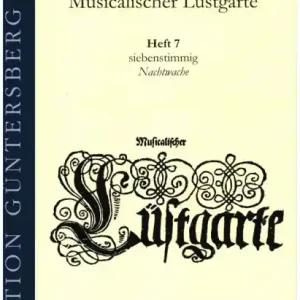 Musicalischer Lüstgarte a 7 Band 7 - Nachtwache für Consort (Gamben/Violinen/Blockflöten) und Gesang Online Kaufen