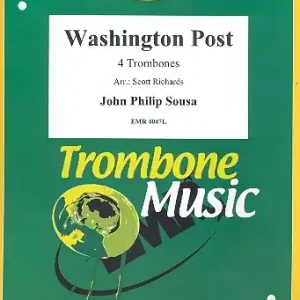 Washington Post for 4 trombones score and parts Geprüft