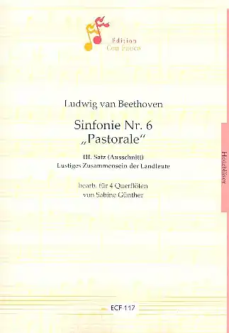3. Satz (Ausschnitt) aus der Sinfonie F-Dur Nr.6 op.68 für 4 Flöten Heißes Angebot