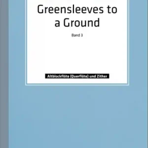 Greensleeves to a Ground für Altblockflöte (Flöte) und Konzert-Zither Kostenfreie Lieferung