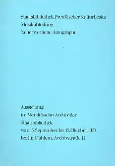 Finale Aktion Neuerworbene Autographe in der Musikabteilung der Staatsbibliothek zu Berlin - Preußischer