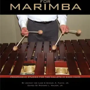 4 Mallet Independence for Marimba Progressive Studies for 2 Mallats in each Hand Top-Angebot