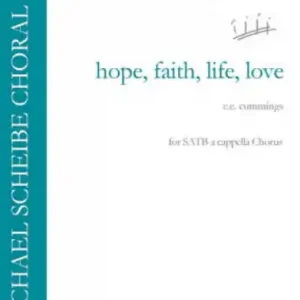 Hope Faith Life Love for mixed chorus a cappella Preiswert