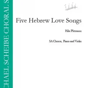 Expressversand 5 hebrew Love Songs for female chorus, piano and violin