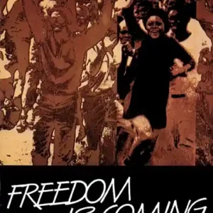 Freedom is coming Songs of Protest and Praise from South Africa Nur Heute