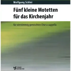 Jetzt Kaufen 5 kleine Motetten für das Kirchenjahr für gem Chor a cappella