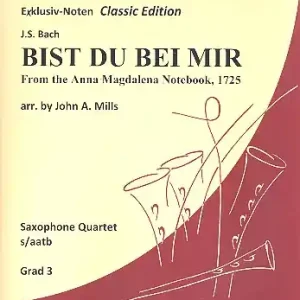 Bist du bei mir für 4 Saxophone (S(A)ATBar) Zertifiziert
