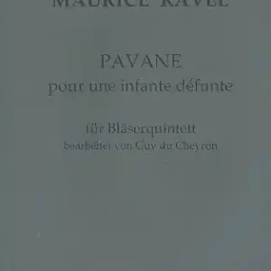 Online Kaufen Pavane pour une infante défunte für Flöte, Oboe, Klarinette, Horn und Fagott