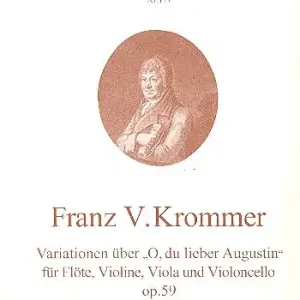 Finale Aktion Variationen über O du lieber Augustin op.59 für Flöte, Violine, Viola und Violoncello