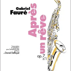Kostenfreie Lieferung Après un rêve op.7,1 pour saxophone alto et piano