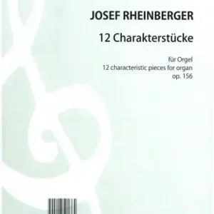 Direktkauf 12 Charakterstücke op.156 für Orgel
