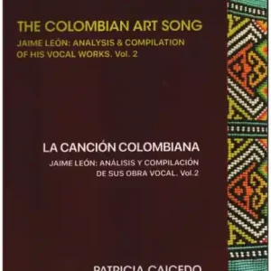 Preiswert The Colombian Art Song Jaime León - analysis and compilation of his vocal works vol.2