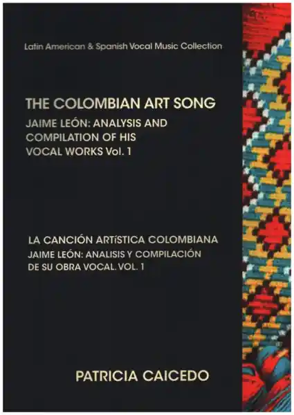 Beliebt The Colombian Art Song Jaime León - analysis and compilation of his vocal works vol.1