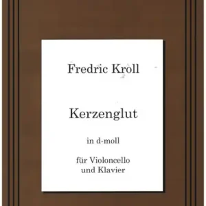 Kerzenglut d-Moll für Violoncello und Klavier Direkt Vom Hersteller