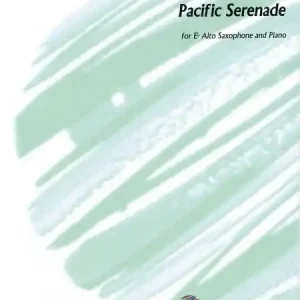 Pacific Serenade for alto saxophone and piano Preis Gesenkt