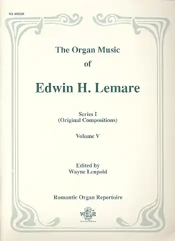 The Organ Music of Edwin H. Lemare Series 1 (orig. comp.) vol.5 Preisknaller