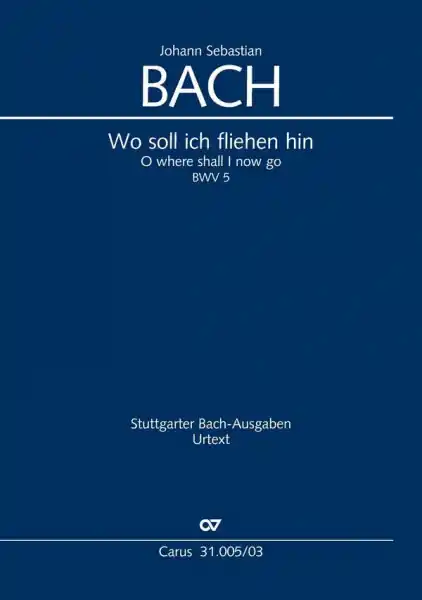 Preis Gesenkt Wo soll ich fliehen hin Kantate Nr.5 BWV5