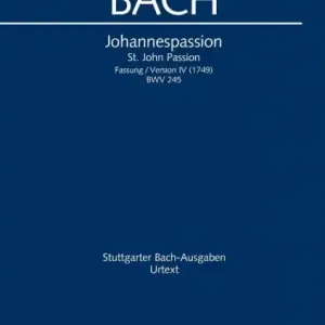 Zertifiziert Johannespassion BWV245 in der Fassung 4 von 1749