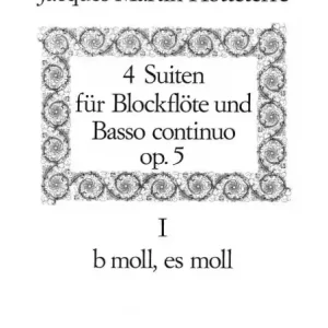 Preisreduziert 4 Suiten op.5 Band 1 (Nr.1-2) für Altblockflöte und Bc