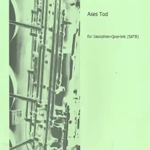 Nur Heute Ases Tode für 4 Saxophone (SATB)