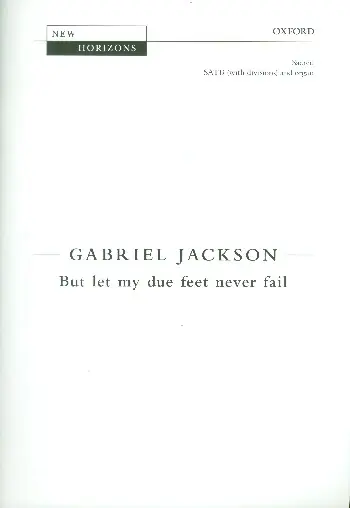 But let my due Feet never fail for mixed chorus and organ Sichere Zahlung