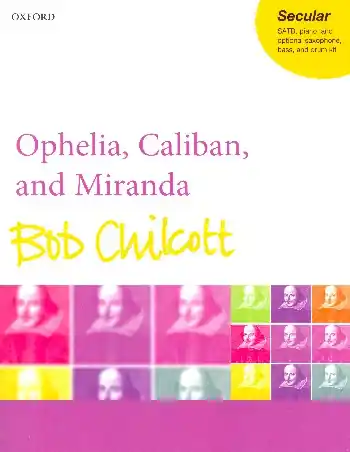 Ophelia, Caliban and Miranda for mixed chorus and piano (saxophone, bass and drums ad lib) Direktkauf