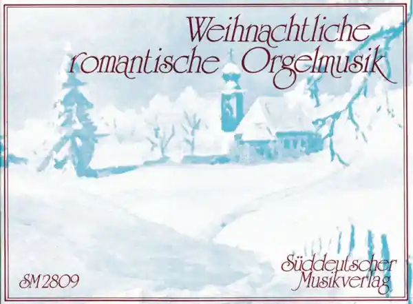 Weihnachtliche romantische Orgelmusik für Orgel Beliebt