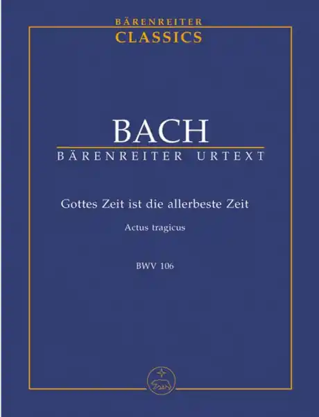 Gottes Zeit ist die allerbeste Zeit Kantate Nr.106 BWV106 Billig