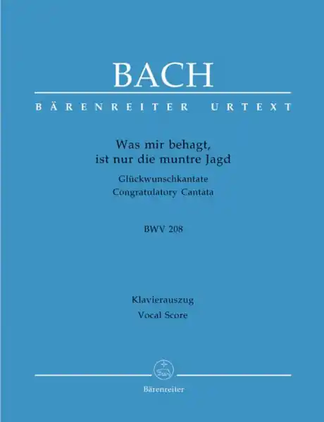 Solange Der Vorrat Reicht Was mir behagt ist die muntre Jagd Kantate Nr.208 BWV208