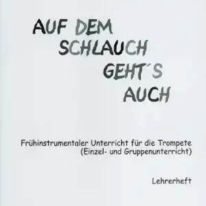 Auf dem Schlauch geht's auch für Trompete Sichere Zahlung