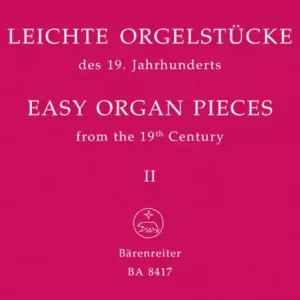 Aktuell Leichte Orgelstücke des 19. Jahrhunderts Band 2