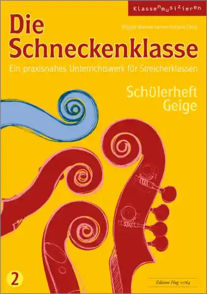 Neue Kollektion Die Schneckenklasse Band 2 Ein praxisnahes Unterrichtswerk für Streicherklassen