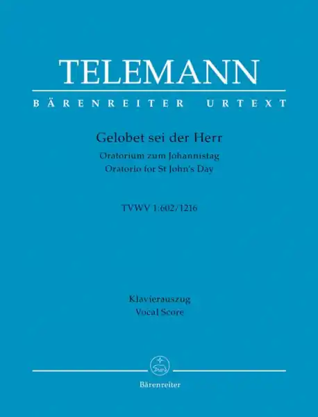 Gelobet sei der Herr der Gott Israel TWV1:602/1216 für Soli, gem Chor und Orchester Nur Für Kurze Zeit