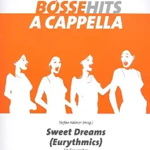 Sweet Dreams für Frauenchor a cappella Beliebt