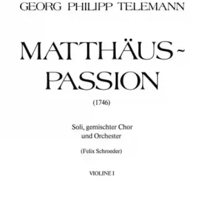 Matthäus-Passion (1746) für Soli, gem Chor und Orchester Letzte Chance