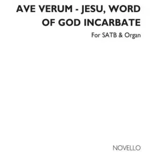 Versand Am Gleichen Tag Ave Verum - Jesu, Word of God Incarnate for mixed chorus and organ