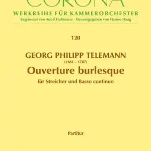 Ouverture burlesque TWV55:B8 für 2 Violinen, Streichorchester und Bc Neuheit
