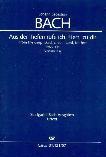 Direkt Vom Hersteller Aus der Tiefen rufe ich Herr zu dir (Version in a) Kantate Nr.131 BWV131