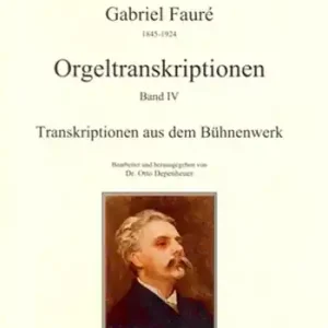 Orgeltranskriptionen Band 4 aus dem Bühnenwerk Jetzt Bestellen