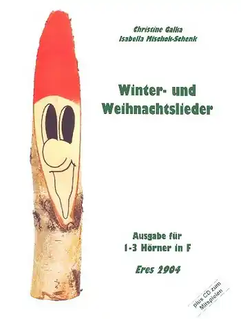 Winter- und Weihnachtslieder (+CD) für 1-3 Hörner in F Nur Heute