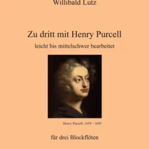 Zu dritt mit Henry Purcell für 3 Blockflöten (SAT) Jetzt Bestellen