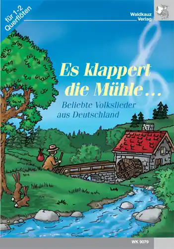Neuheit Es klappert die Mühle für 1-2 Querflöten (mit Text)