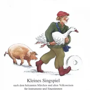 Ausverkauf Hans im Glück - Singspiel nach bekannten Märchen und alten Volksweisen für Soli und Orchester