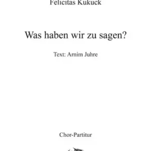 Was haben wir zu sagen für gem Chor a cappella, Partitur Abverkauf
