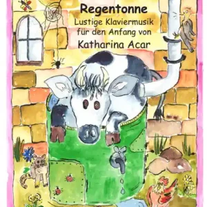 Die Kuh in der Regentonne für Klavier Begrenztes Angebot