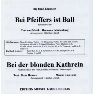Bei Pfeiffers ist Ball und Bei der blonden Kathrein für Salonorchester Echt