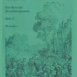 Bestseller Lieder der Völker Band 13 - Slowakei für 4 Blockflöten