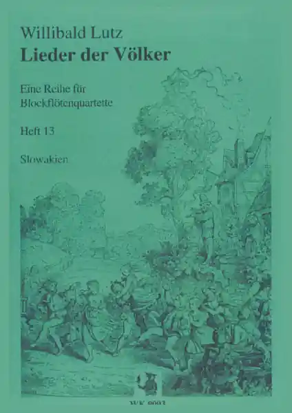 Bestseller Lieder der Völker Band 13 - Slowakei für 4 Blockflöten