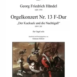 Orgelkonzert F-Dur Nr.13 HWV295 für Orgel Neu Im Sortiment