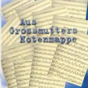 Aus Grossmutters Notenmappe für Klavier Kostenloser Rückversand